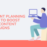 Seven Content Planning Tools to Boost Content Campaigns